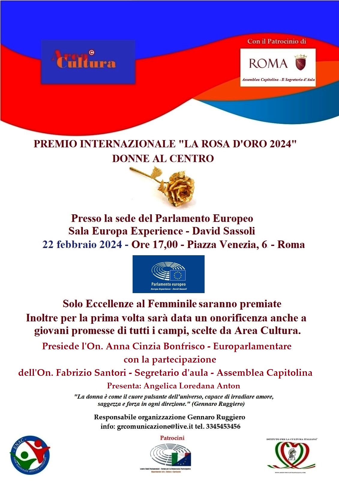 Eccellenze Femminili il 22 febbraio riceveranno da Area Cultura “La Rosa d’Oro” al Parlamento Europeo – Sala David Sassoli a Roma.